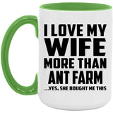 I Love My Wife More Than Ant Farm - 15oz Accent Mug Green
