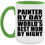 Painter By Day World's Best Mom By Night - 15oz Accent Mug Green