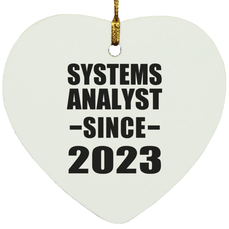 Systems Analyst Since 2023 - Heart Ornament
