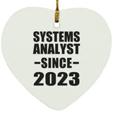 Systems Analyst Since 2023 - Heart Ornament