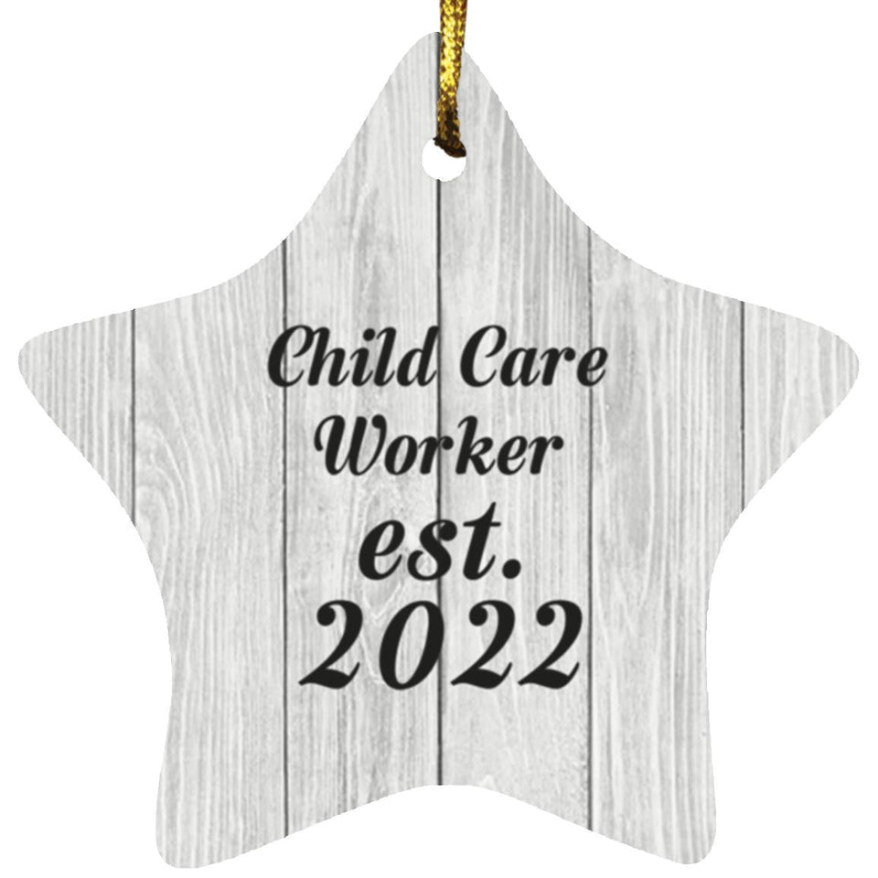 Child Care Worker Established Est. 2022 - Star Ornament F