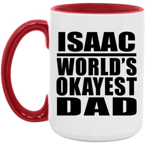 Isaac World's Okayest Dad - 15oz Accent Mug Red