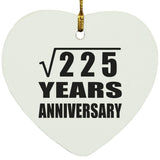 15th Anniversary Square Root of 225 Years Anniversary - Heart Ornament
