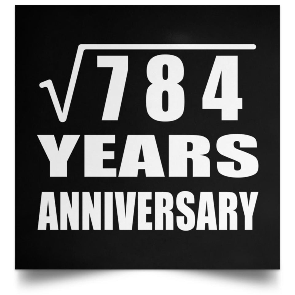 28th Anniversary Square Root of 784 Years Anniversary - Poster Square