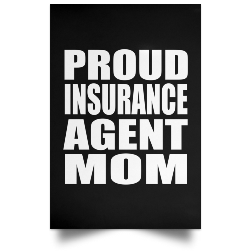 Proud Insurance Agent Mom - Poster Portrait