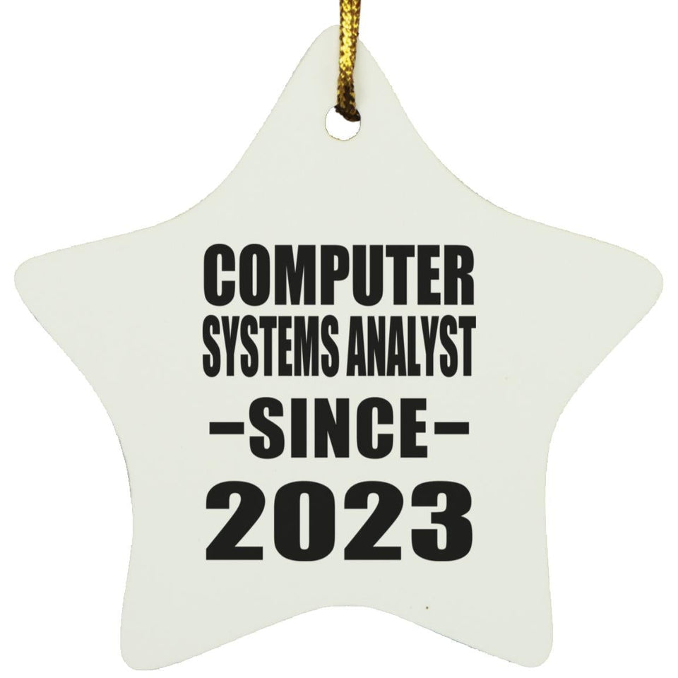 Computer Systems Analyst Since 2023 - Star Ornament