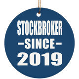 Stockbroker Since 2019 - Circle Ornament
