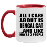 All I Care About Is Bengal Cat - 11oz Accent Mug Red