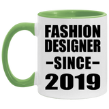 Fashion Designer Since 2019 - 11oz Accent Mug Green