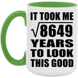 93rd Birthday Took Square Root of 8649 Years To Look Good - 15oz Accent Mug Green