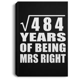 22nd Anniversary Square Root of 484 Years of Being Mrs Right - Canvas Portrait