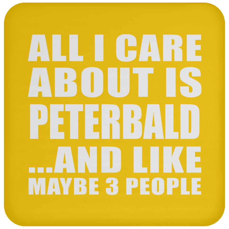 All I Care About Is Peterbald - Drink Coaster