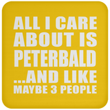All I Care About Is Peterbald - Drink Coaster