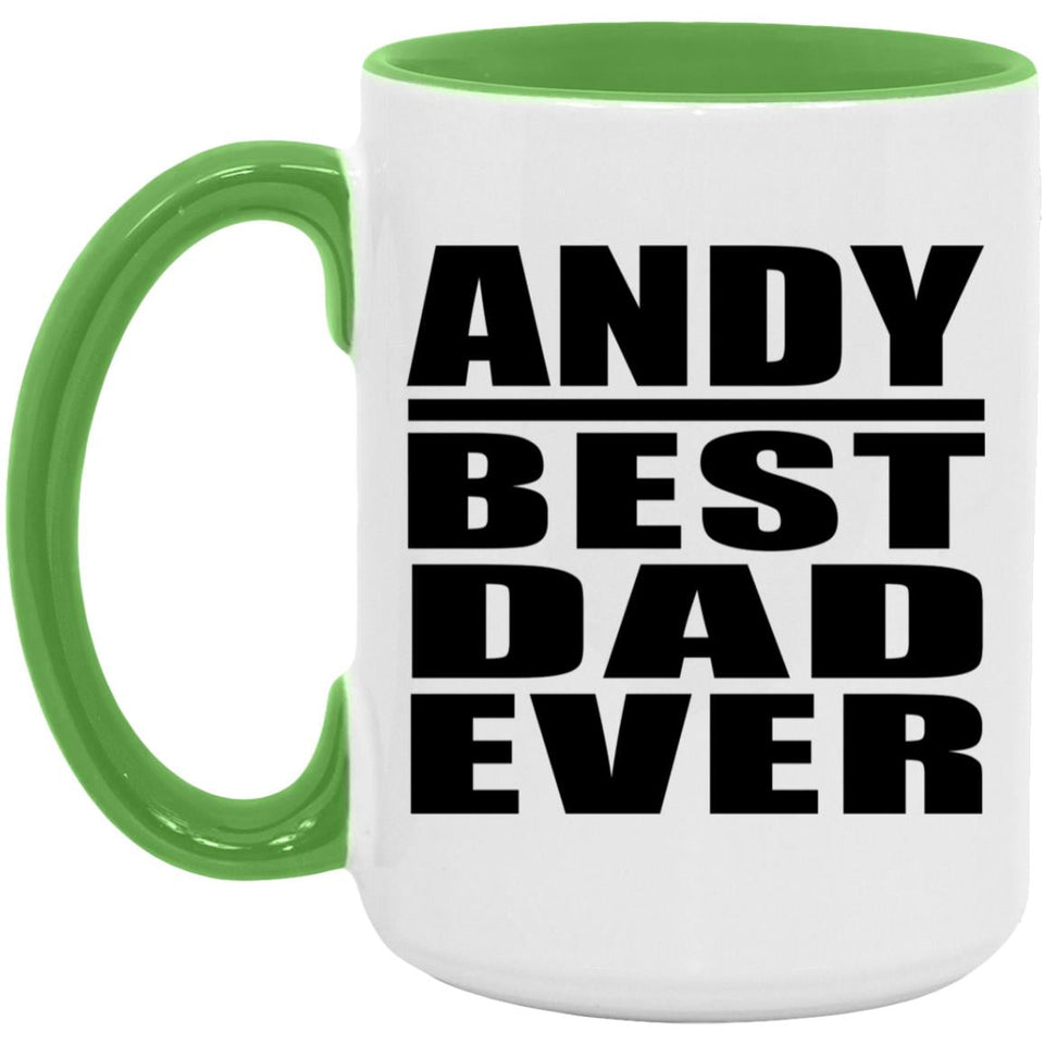 Andy Best Dad Ever - 15oz Accent Mug Green