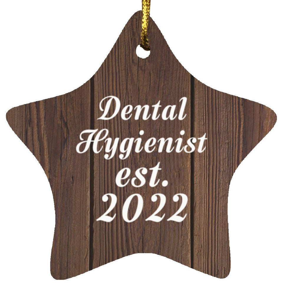 Dental Hygienist Established Est. 2022 - Star Ornament D