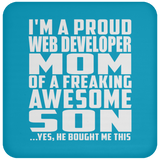 Proud Web Developer Mom Of Awesome Son - Drink Coaster
