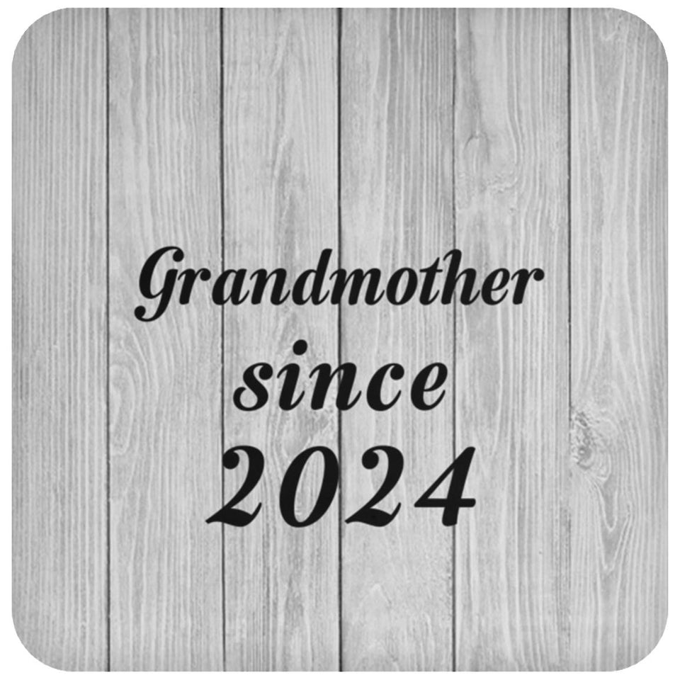 Grandmother Since 2024 - Drink Coaster F