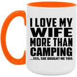 I Love My Wife More Than Camping - 15oz Accent Mug Orange