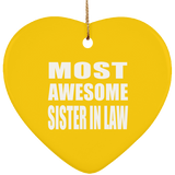Most Awesome Sister In Law - Heart Ornament