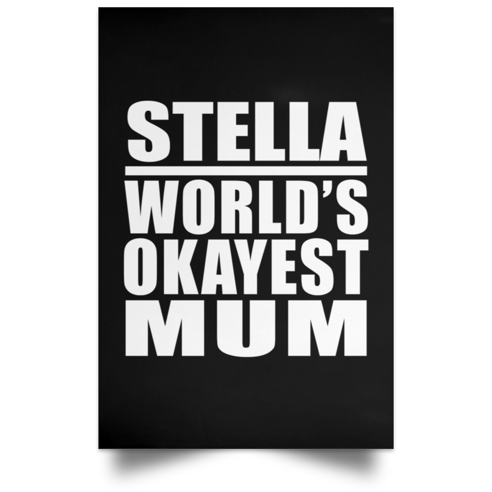 Stella World's Okayest Mum - Poster Portrait
