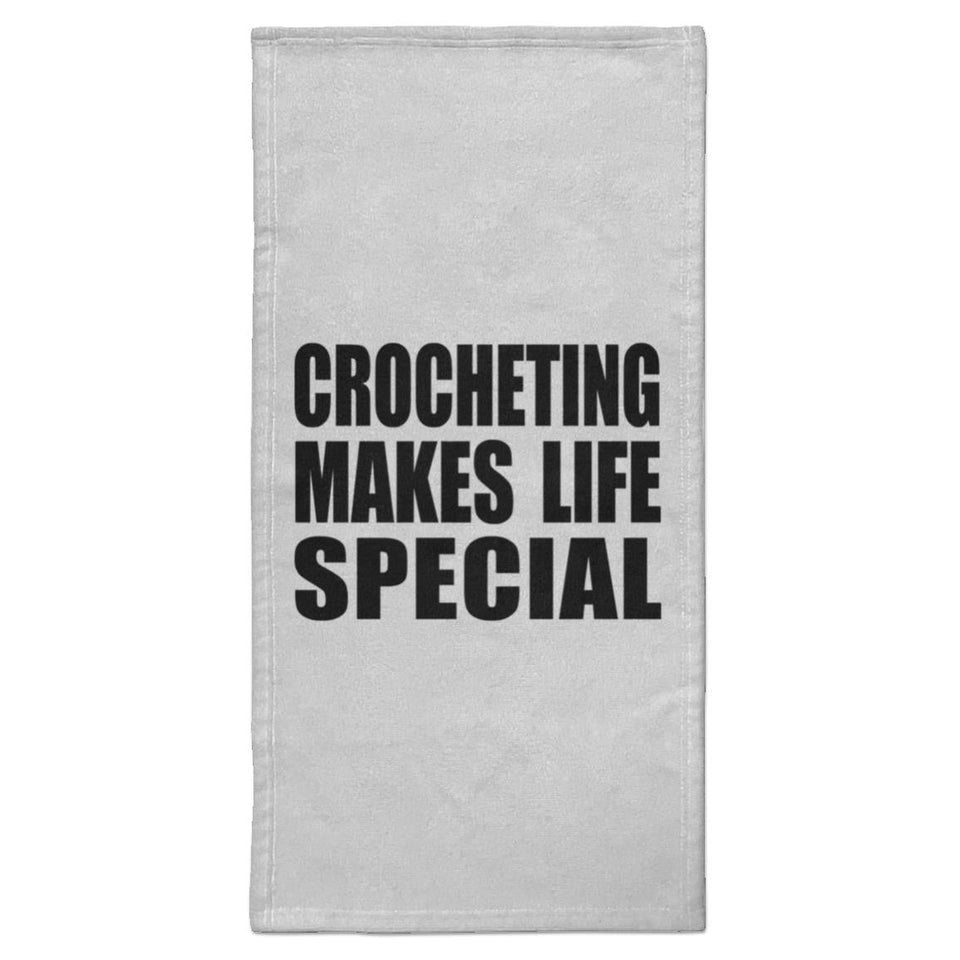 Crocheting Makes Life Special - Hand Towel