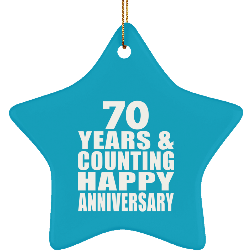 Happy 70th Anniversary 70 Years & Counting - Star Ornament
