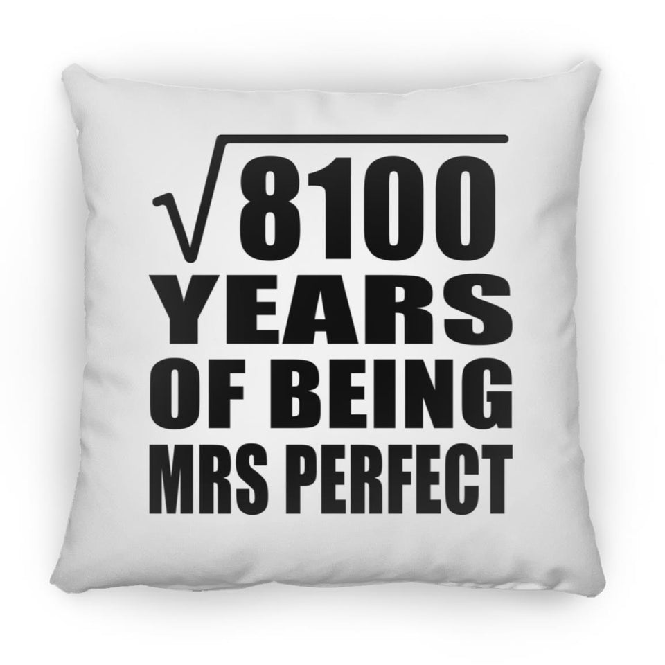 90th Anniversary Square Root of 8100 Years of Mrs Perfect - Throw Pillow