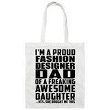 Proud Fashion Designer Dad Of Awesome Daughter - Tote Bag White
