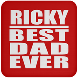 Ricky Best Dad Ever - Drink Coaster