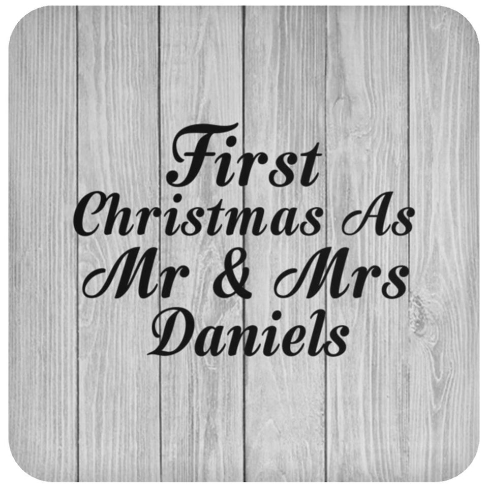 First Christmas As Mr & Mrs Daniels - Drink Coaster F
