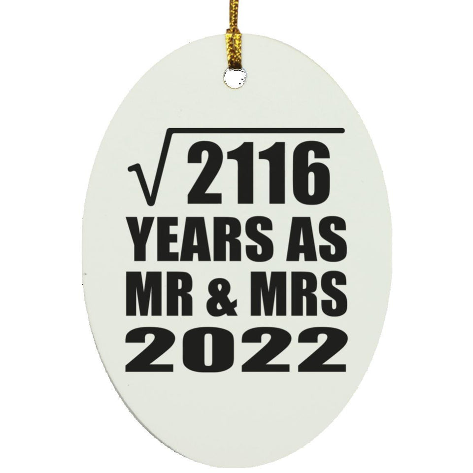 46th Anniversary Square Root of 2116 Years As Mr & Mrs 2022 - Oval Ornament