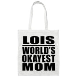Lois World's Okayest Mom - Tote Bag White