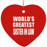 World's Greatest Sister In Law - Heart Ornament