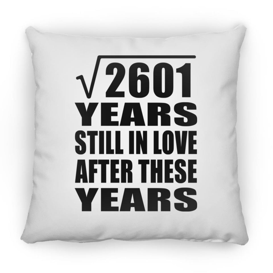 51st Anniversary Square Root of 2601 Years Still In Love - Throw Pillow