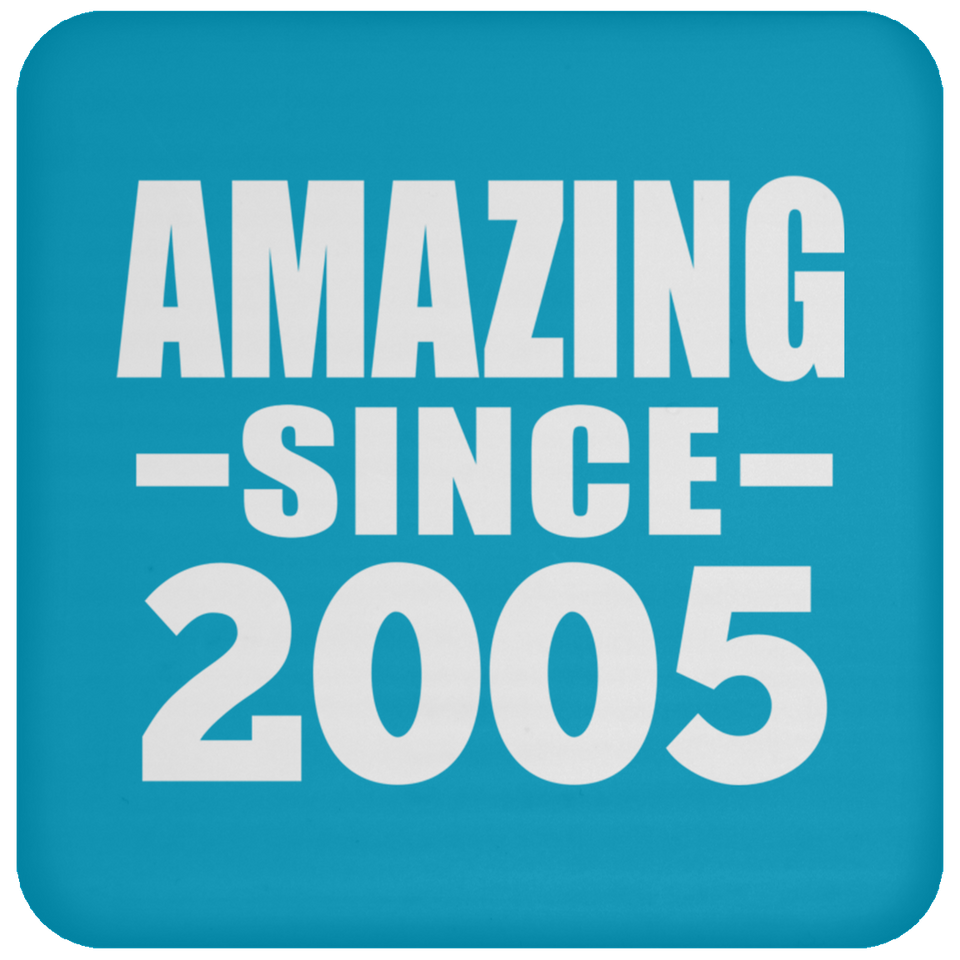 19th Birthday Amazing Since 2005 - Drink Coaster
