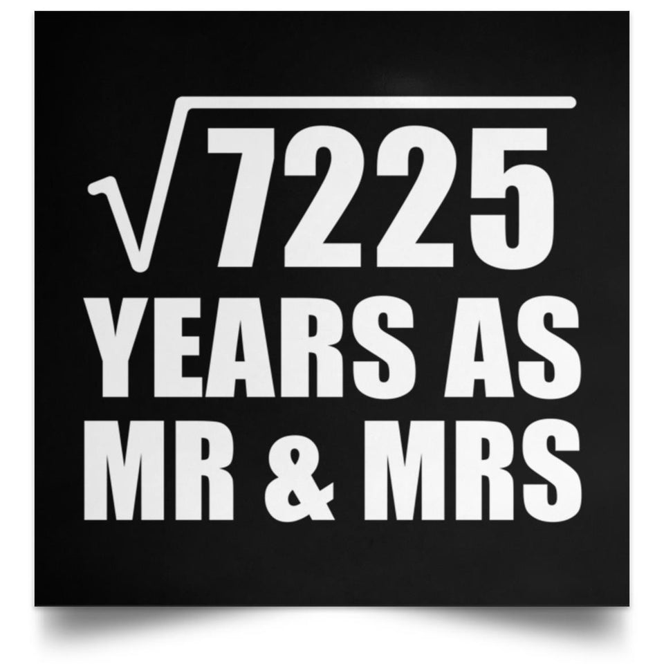 85th Anniversary Square Root of 7225 Years As Mr & Mrs - Poster Square