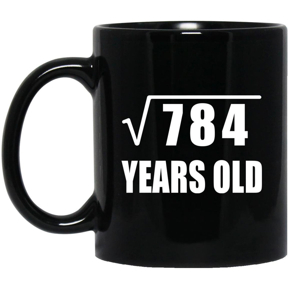 28th Birthday Square Root of 784 Years Old - 11oz Coffee Mug Black
