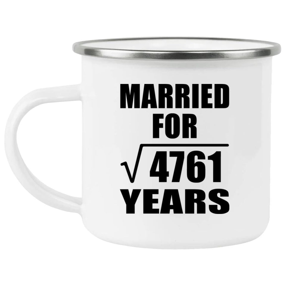 69th Anniversary Married For Square Root of 4761 Years - 12oz Camping Mug
