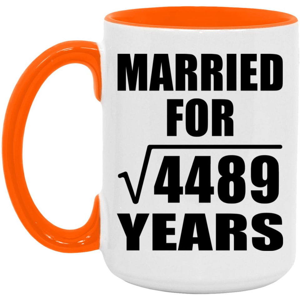67th Anniversary Married For Square Root of 4489 Years - 15oz Accent Mug Orange