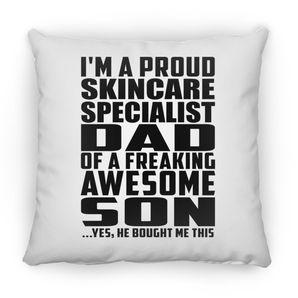 Proud Skincare Specialist Dad Of Awesome Son - Throw Pillow
