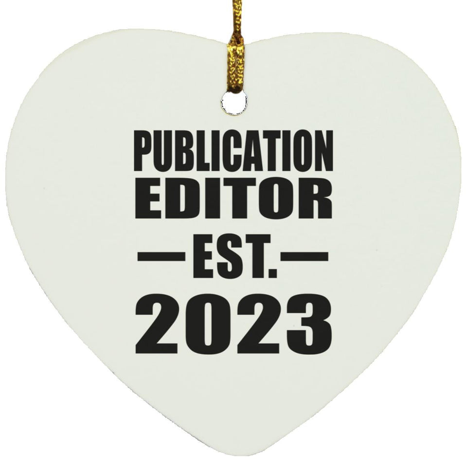Publication Editor Established EST. 2023 - Heart Ornament