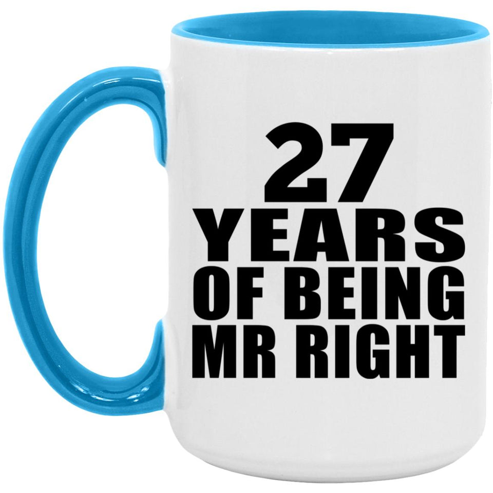 27th Anniversary 27 Years Of Being Mr Right - 15oz Accent Mug Blue