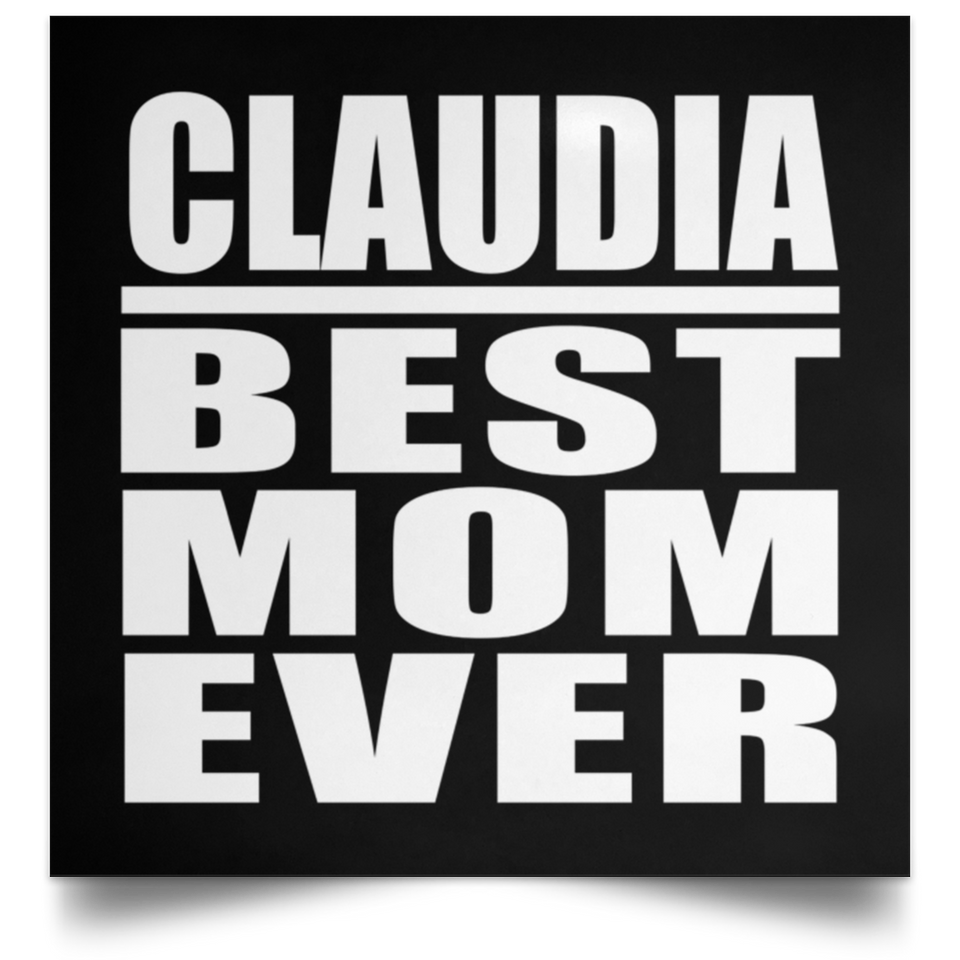 Claudia Best Mom Ever - Poster Square