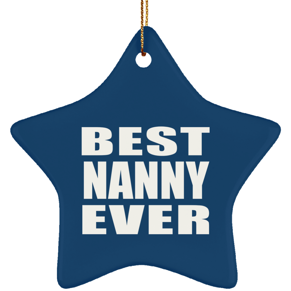 Best Nanny Ever - Star Ornament