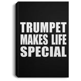 Trumpet Makes Life Special - Canvas Portrait