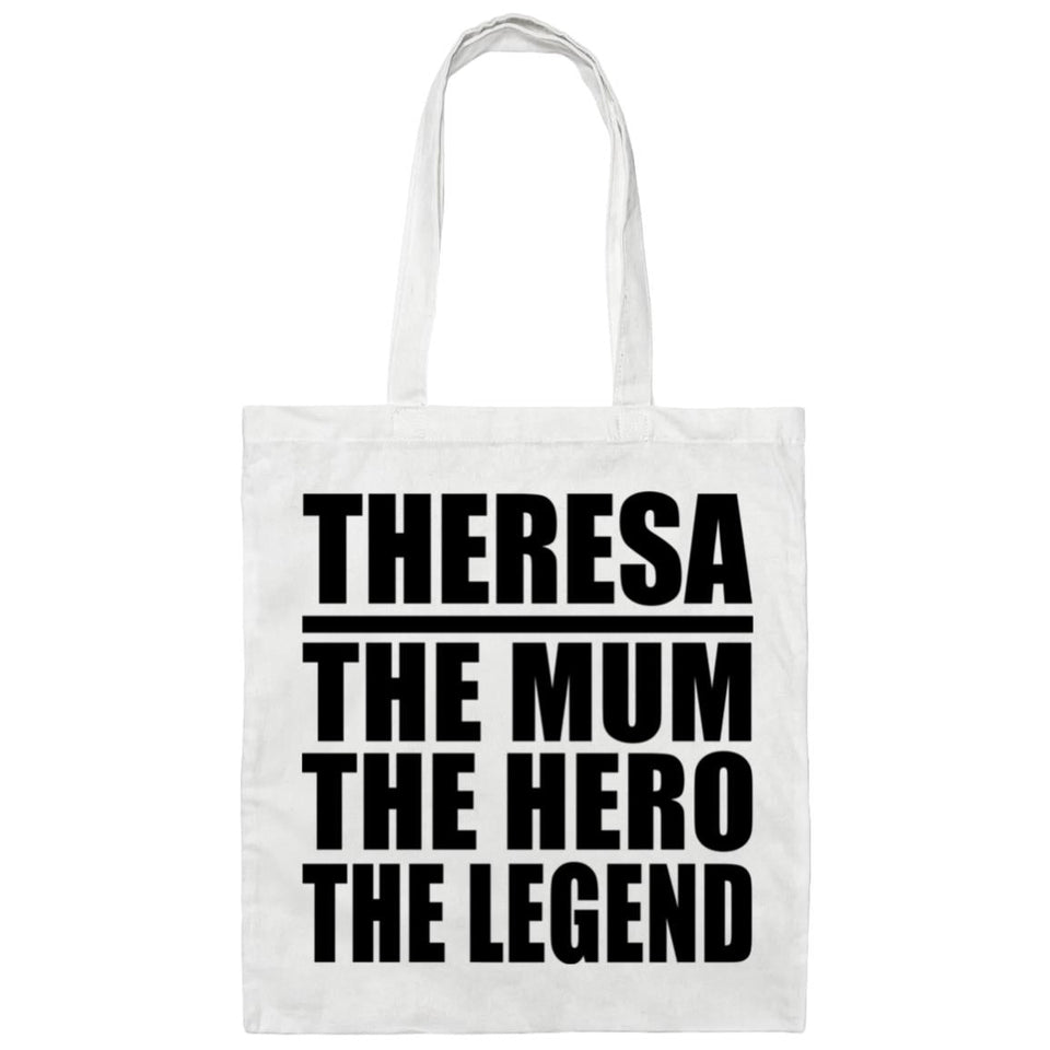 Theresa The Mum The Hero The Legend - Tote Bag White