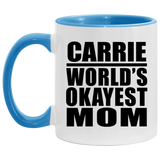 Carrie World's Okayest Mom - 11oz Accent Mug Blue