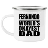 Fernando World's Okayest Dad - 12oz Camping Mug