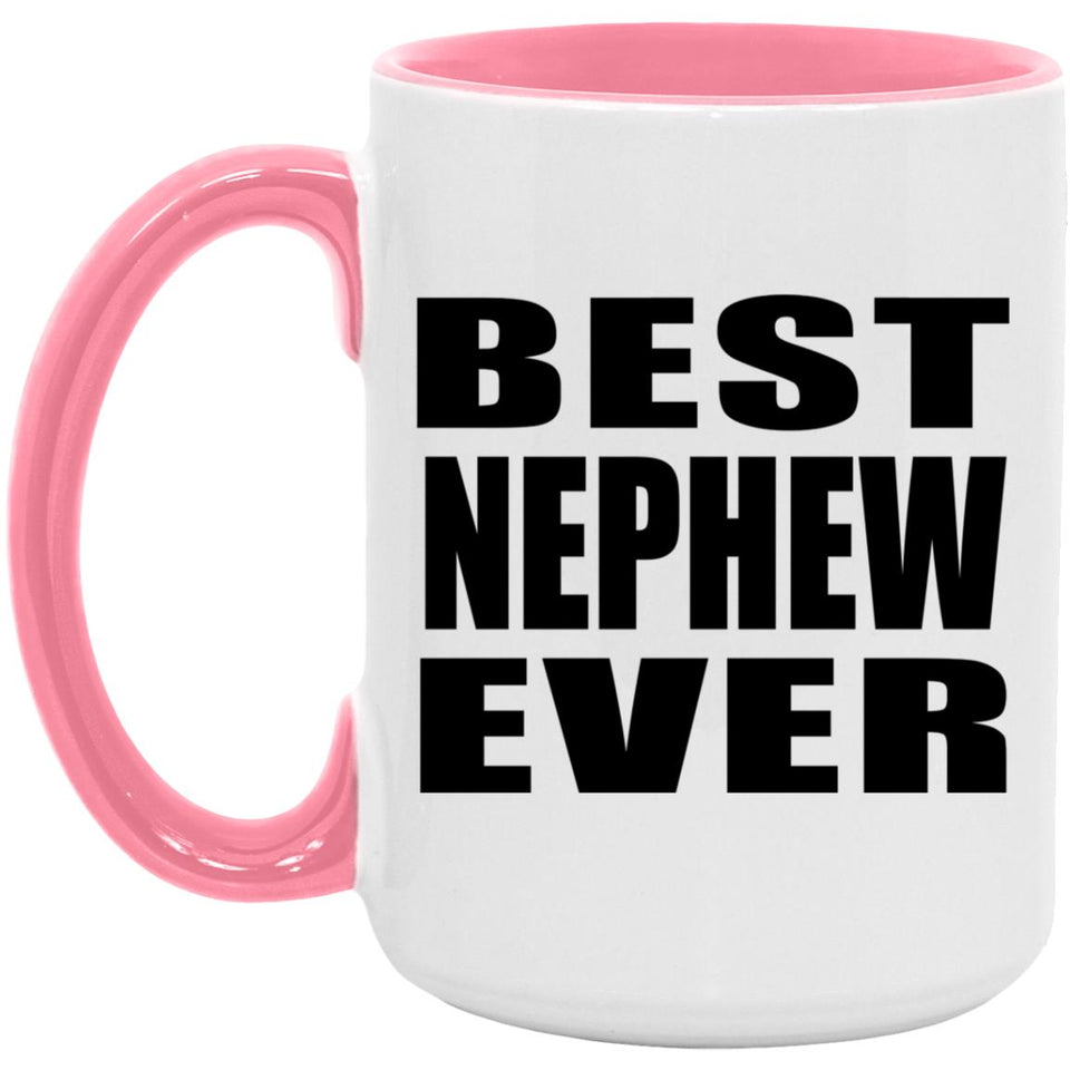 Best Nephew Ever - 15oz Accent Mug Pink