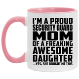Proud Security Guard Mom Of Awesome Daughter - 11oz Accent Mug Pink